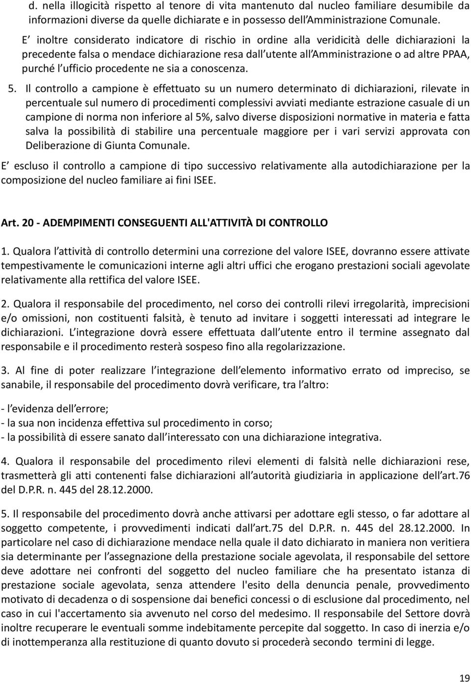 ufficio procedente ne sia a conoscenza. 5.