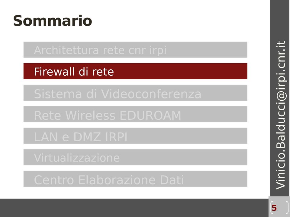 Rete Wireless EDUROAM LAN e DMZ