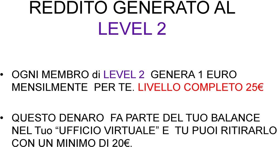 LIVELLO COMPLETO 25 QUESTO DENARO FA PARTE DEL TUO