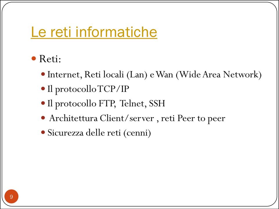 Il protocollo FTP, Telnet, SSH Architettura