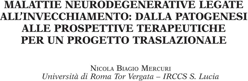 TERAPEUTICHE PER UN PROGETTO TRASLAZIONALE NICOLA