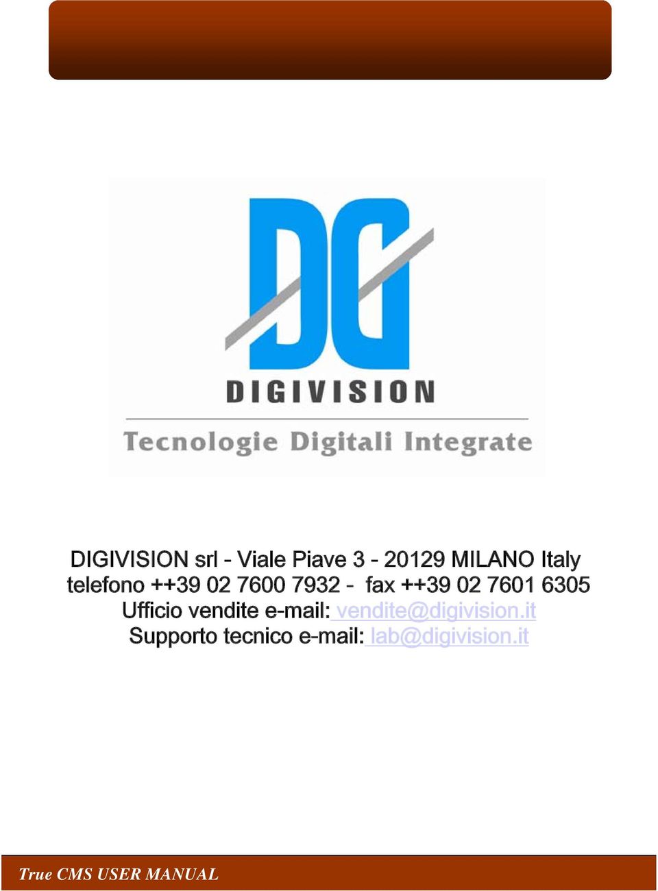 Ufficio vendite e-mail: vendite@digivision.