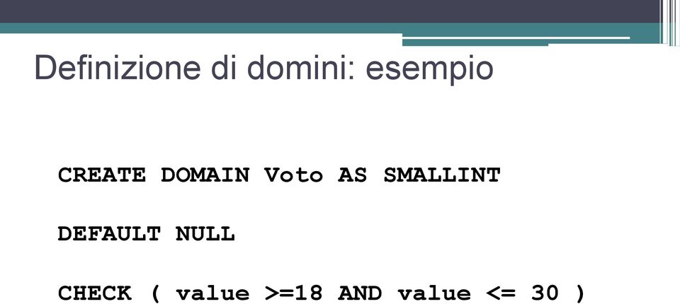 AS SMALLINT DEFAULT NULL