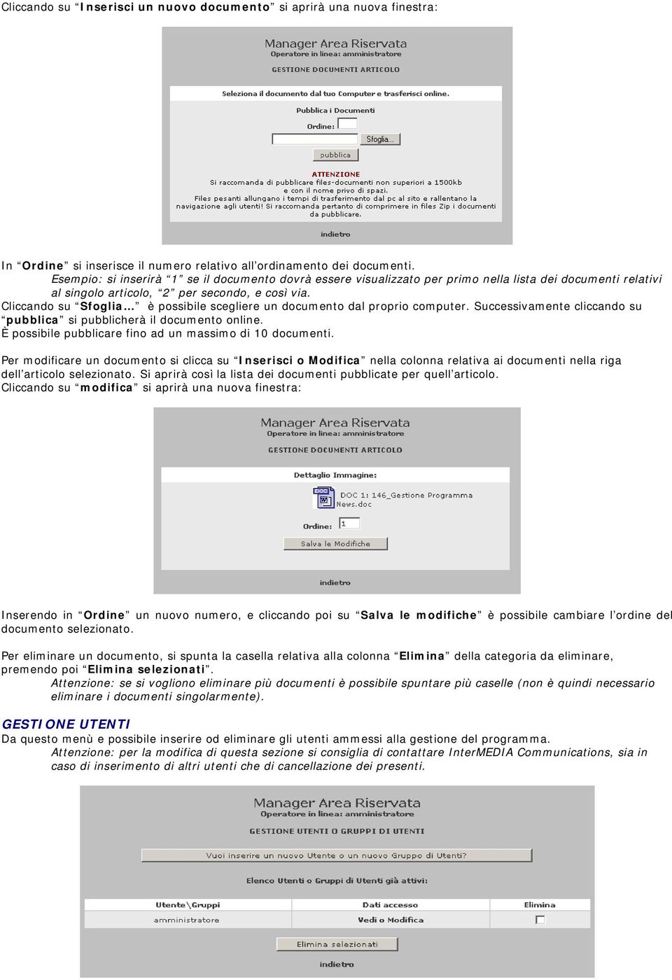Cliccando su Sfoglia è possibile scegliere un documento dal proprio computer. Successivamente cliccando su pubblica si pubblicherà il documento online.