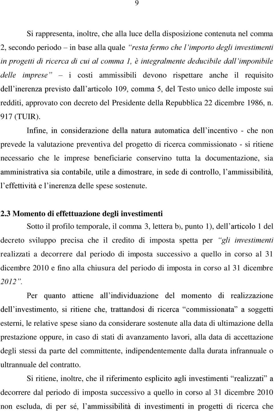 imposte sui redditi, approvato con decreto del Presidente della Repubblica 22 dicembre 1986, n. 917 (TUIR).