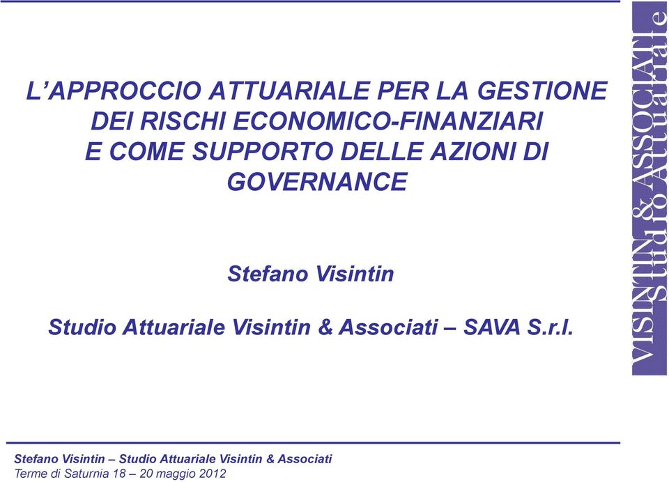 DELLE AZIONI DI GOVERNANCE Stefano Visintin