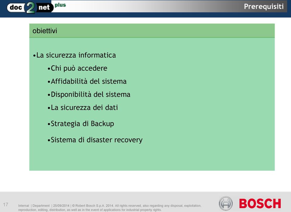 Backup Sistema di disaster recovery 17 Internal Department 25/09/2014 Robert