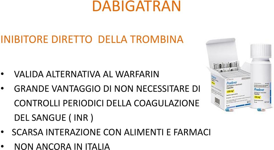 NECESSITARE DI CONTROLLI PERIODICI DELLA COAGULAZIONE DEL