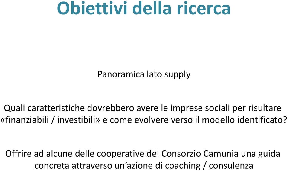 evolvere verso il modello identificato?