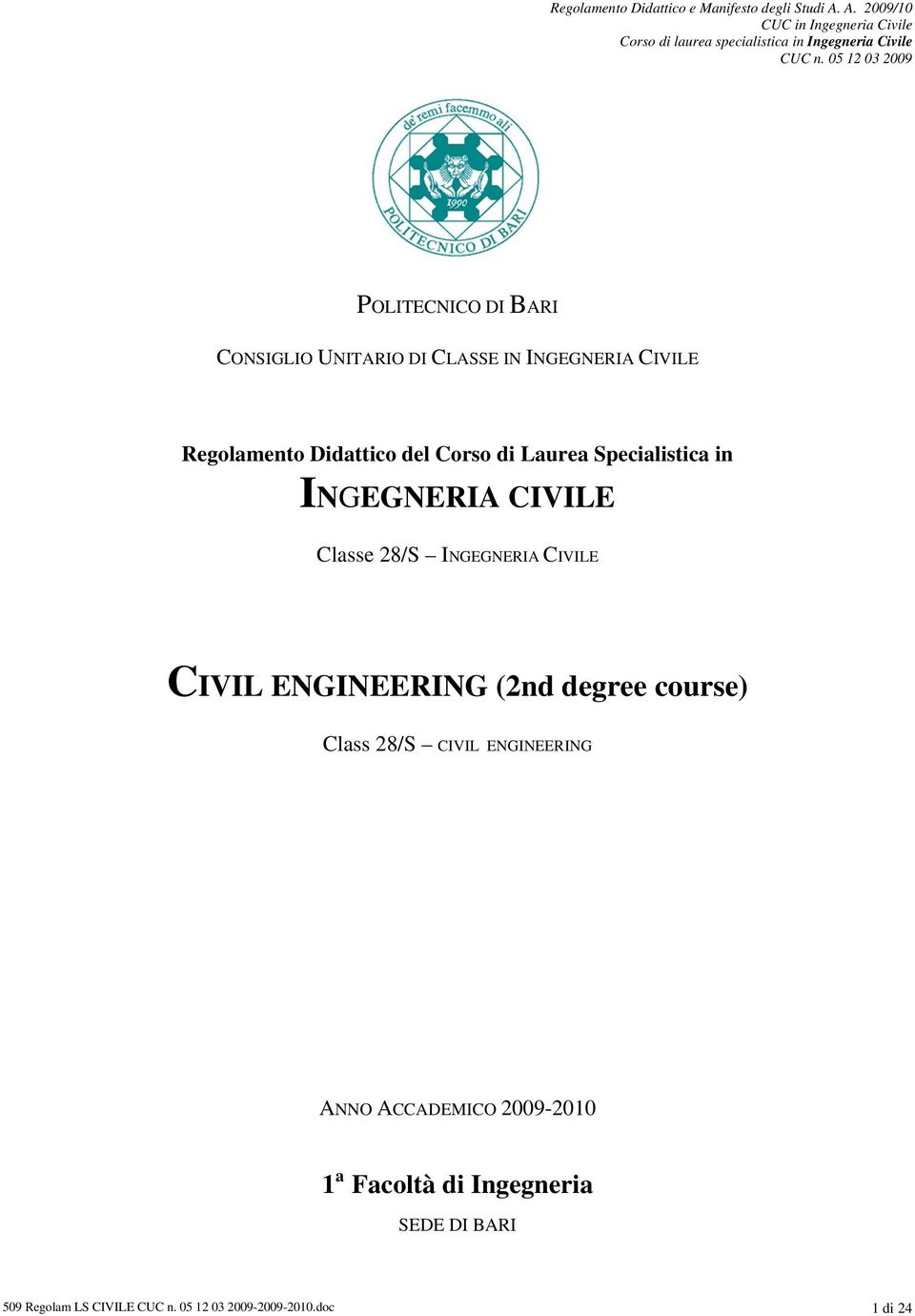 CIVILE CIVIL ENGINEERING (2nd degree course) Class 28/S CIVIL ENGINEERING ANNO