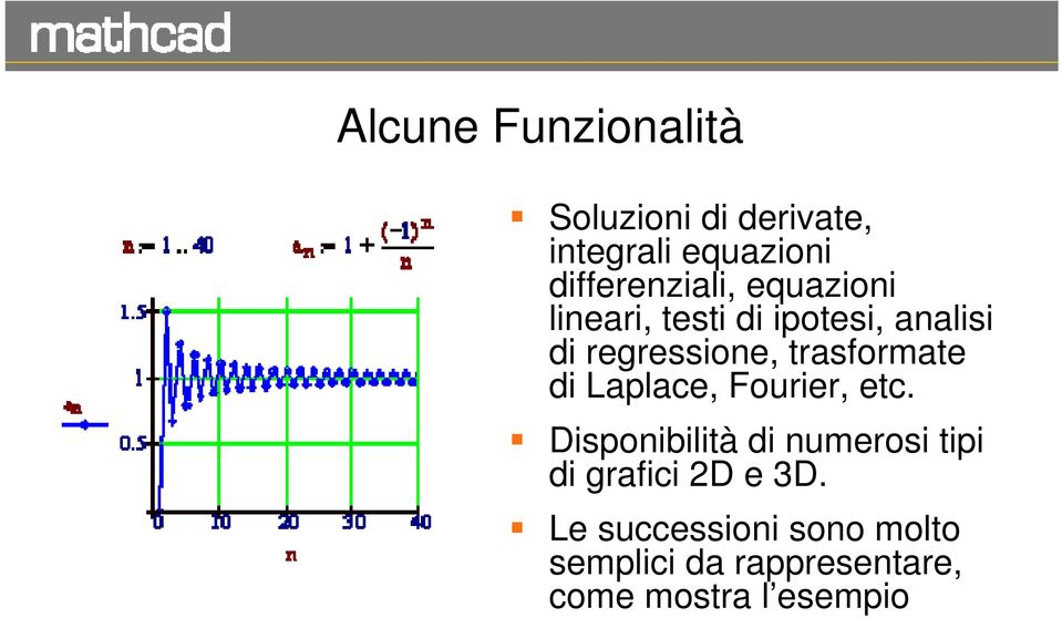 trasformate di Laplace, Fourier, etc.