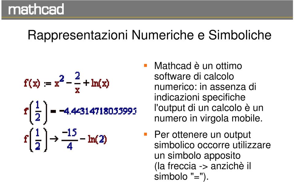 calcolo è un numero in virgola mobile.