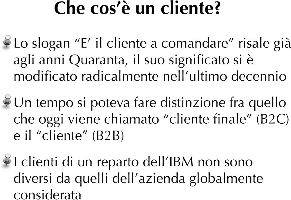 modificato radicalmente nell ultimo decennio Un tempo si poteva fare distinzione fra