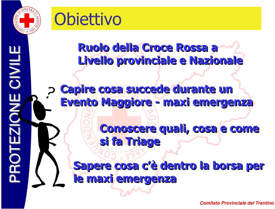 Maggiore - maxi emergenza Conoscere quali, cosa e come