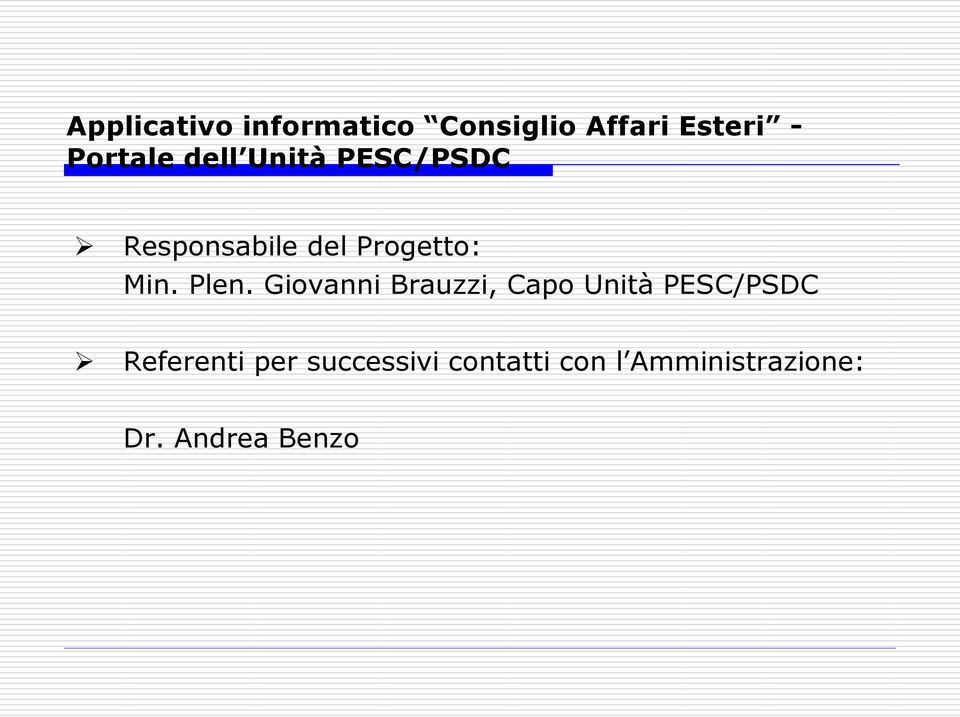 Giovanni Brauzzi, Capo Unità PESC/PSDC Referenti per