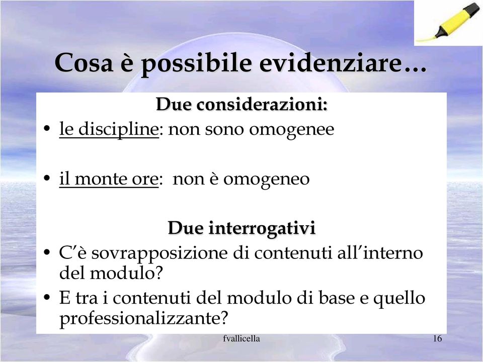 è sovrapposizione di contenuti all interno del modulo?