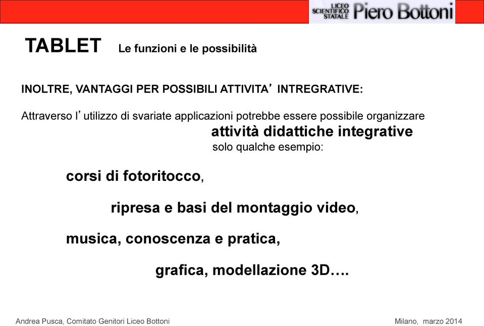 possibile organizzare attività didattiche integrative solo qualche esempio: corsi di