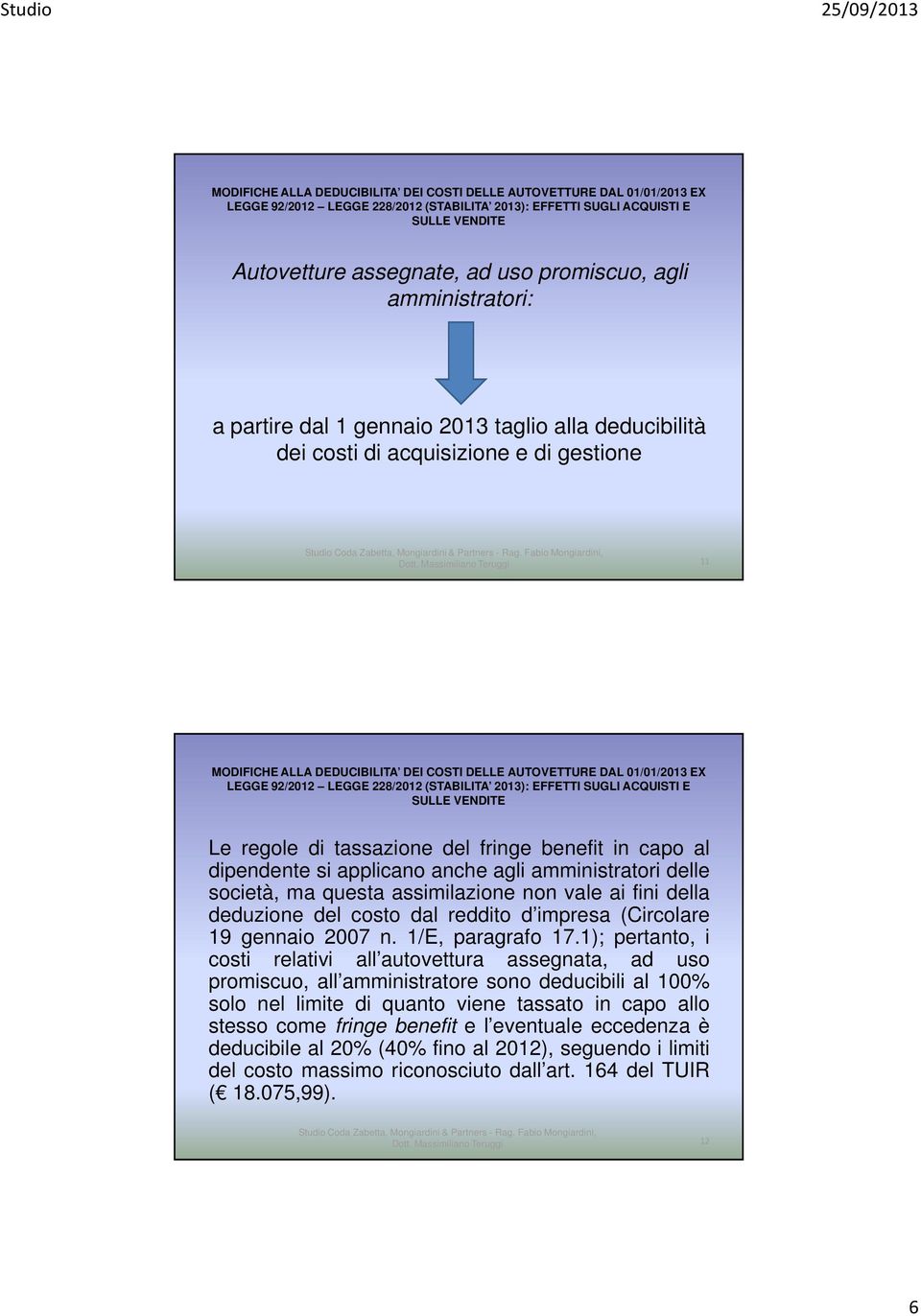 19 gennaio 2007 n. 1/E, paragrafo 17.