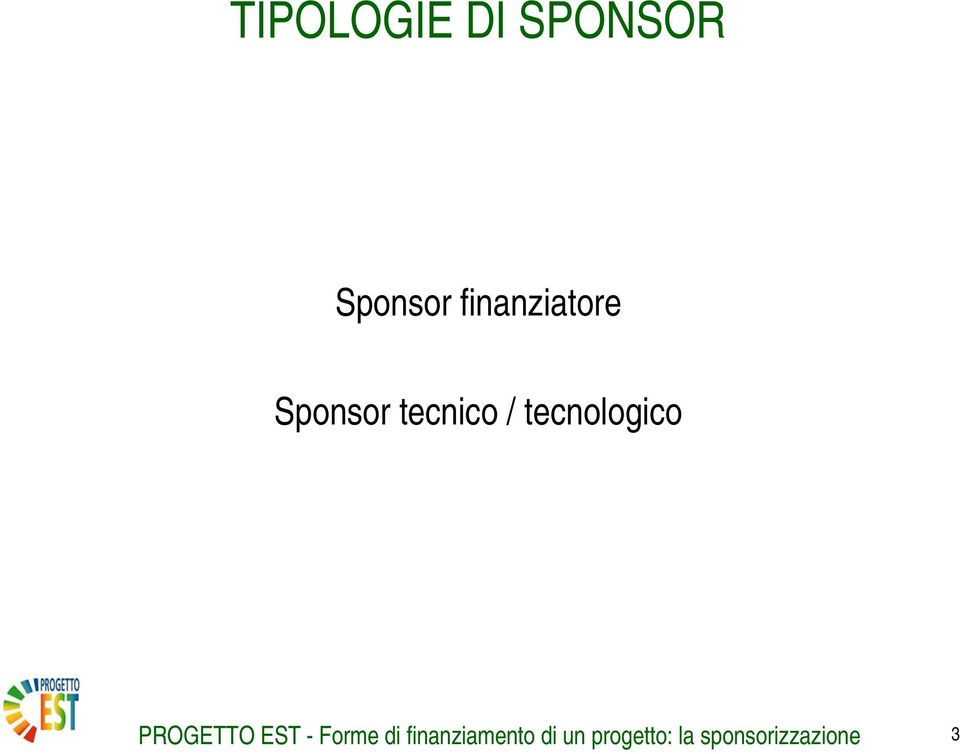 tecnologico PROGETTO EST - Forme di