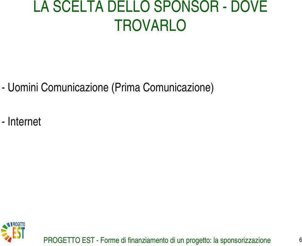 - Internet PROGETTO EST - Forme di