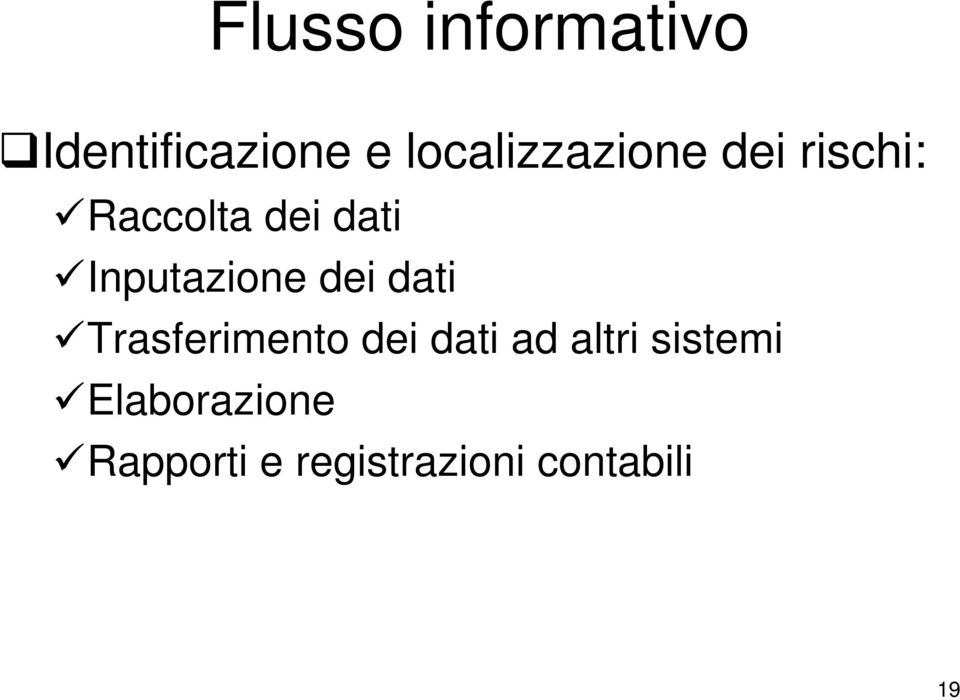 Inputazione dei dati Trasferimento dei dati ad