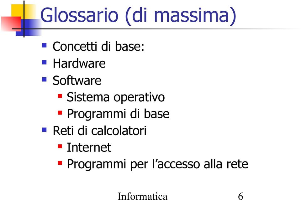 Programmi di base Reti di calcolatori