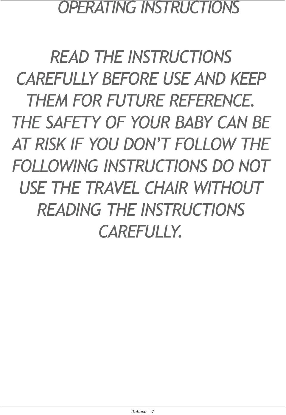 THE SAFETY OF YOUR BABY CAN BE AT RISK IF YOU DON T FOLLOW THE