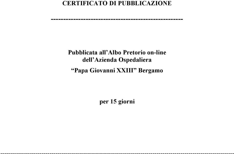 Pretorio on-line dell Azienda Ospedaliera Papa Giovanni XXIII Bergamo per 15