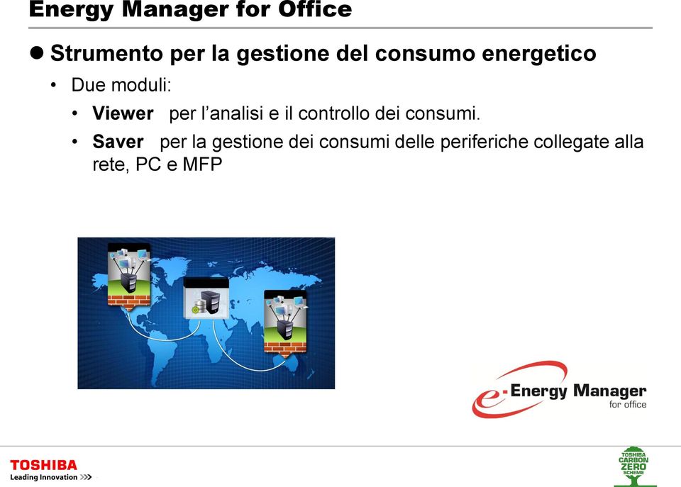 analisi e il controllo dei consumi.