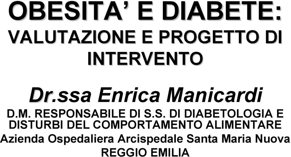 ONSABILE DI S.S. DI DIABETOLOGIA E DISTURBI DEL