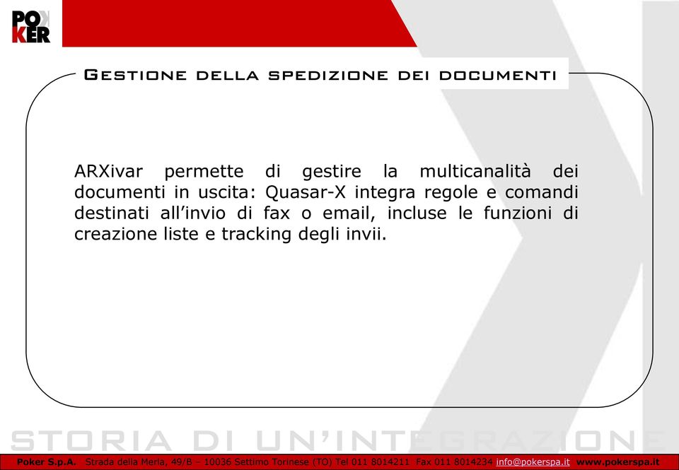 integra regole e comandi destinati all invio di fax o email,