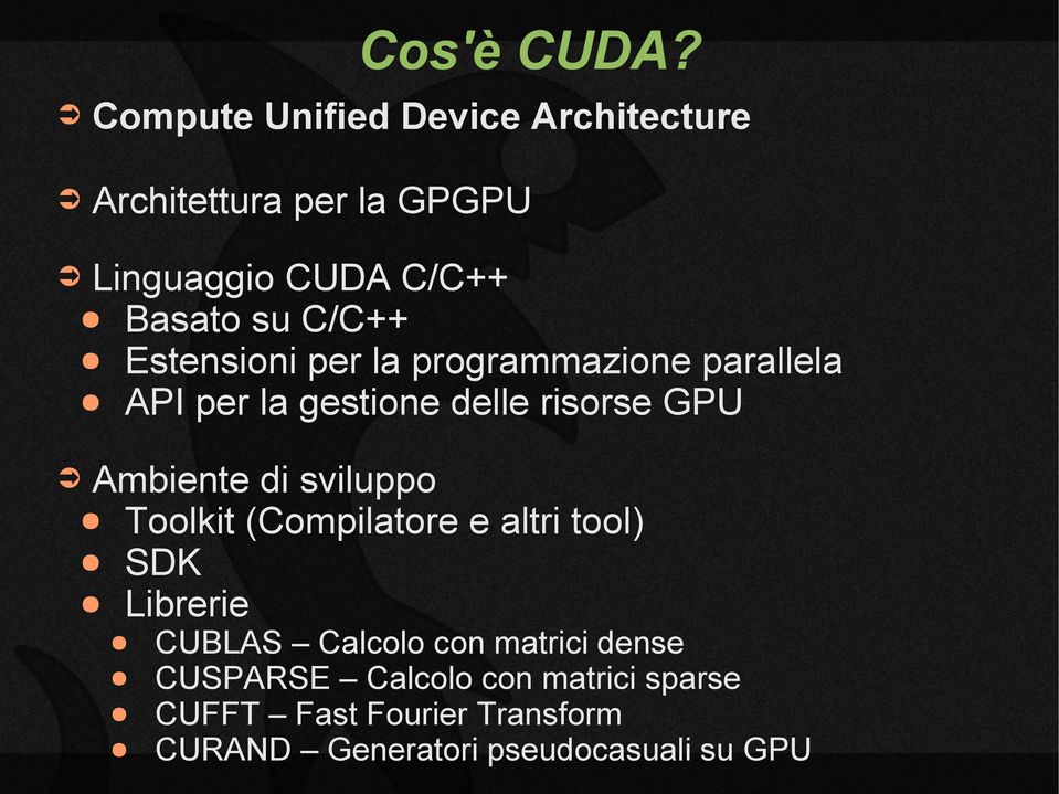 Estensioni per la programmazione parallela API per la gestione delle risorse GPU Ambiente di