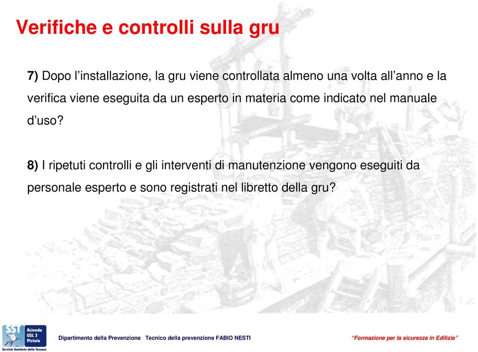 come indicato nel manuale d uso?