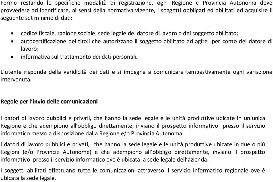 abilitato ad agire per conto del datore di lavoro; informativa sul trattamento dei dati personali.