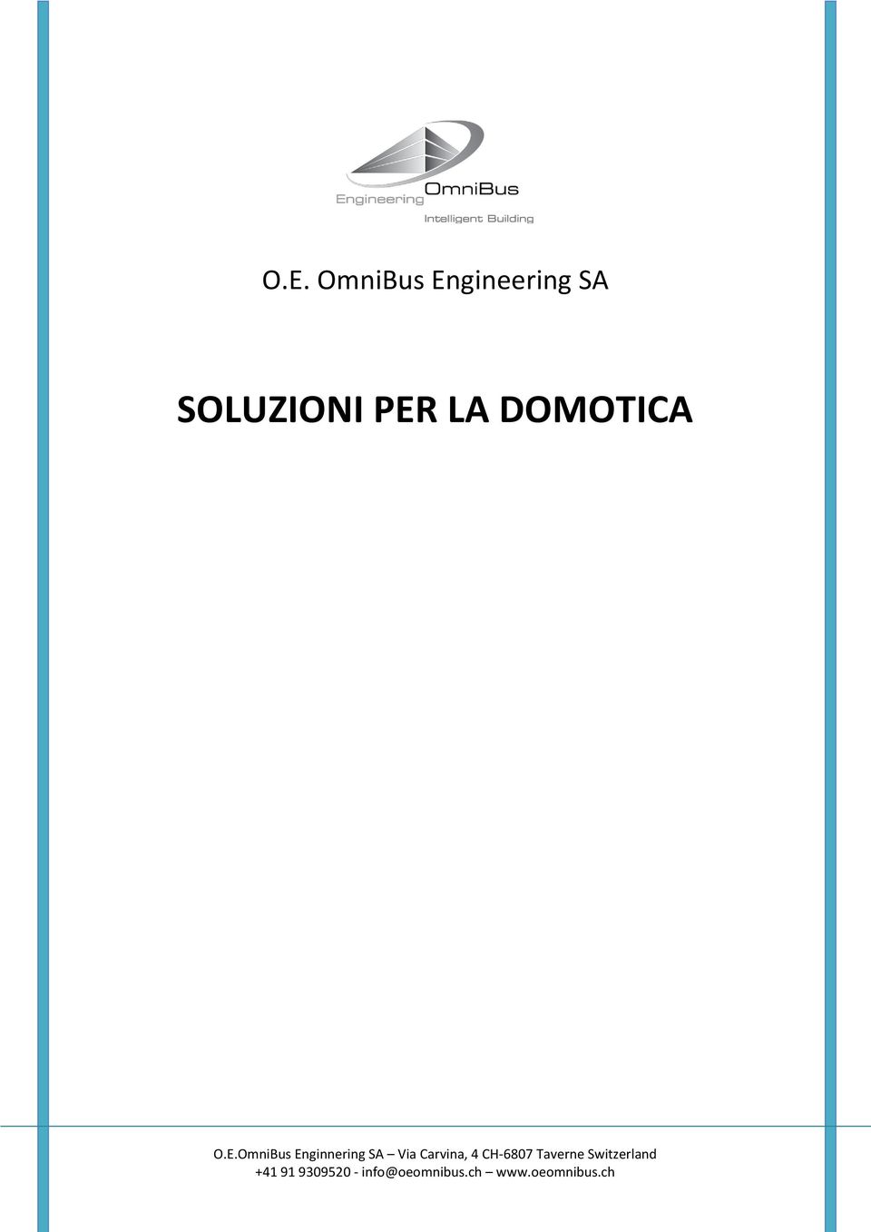 OmniBus Enginnering SA Via Carvina, 4