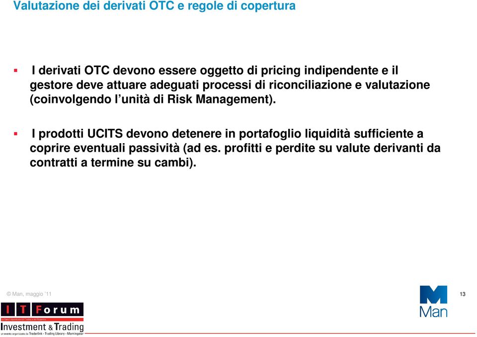 l unità di Risk Management).