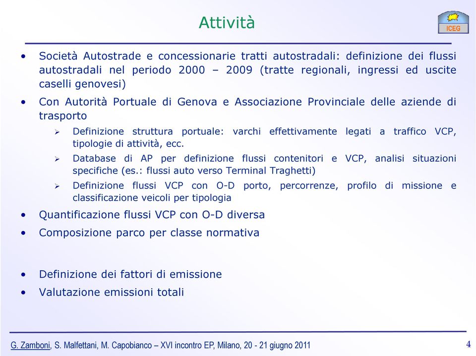 Database di AP per definizione flussi contenitori e VCP, analisi situazioni specifiche (es.