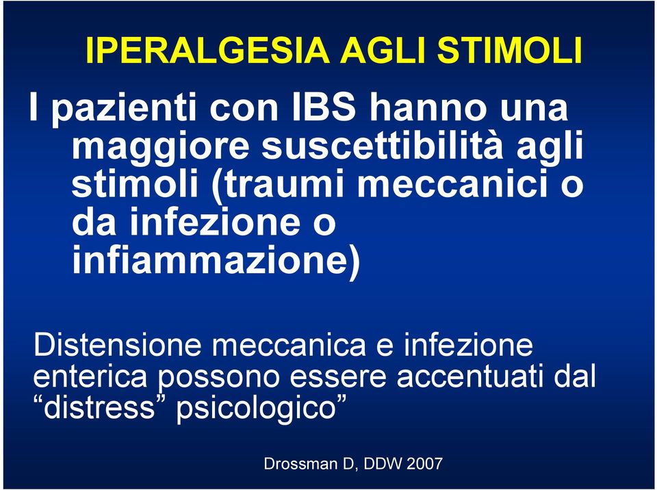 infiammazione) Distensione meccanica e infezione enterica