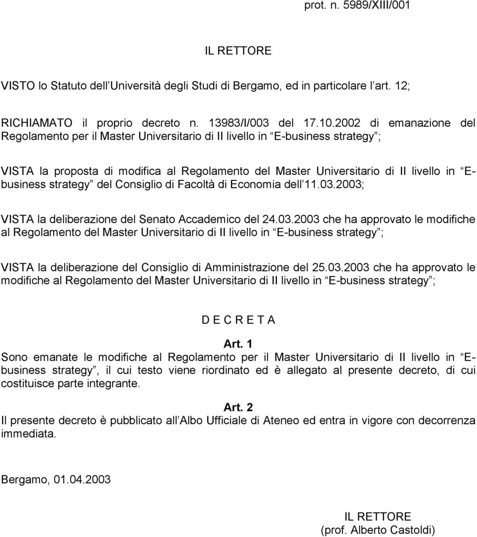 strategy del Consiglio di Facoltà di Economia dell 11.03.