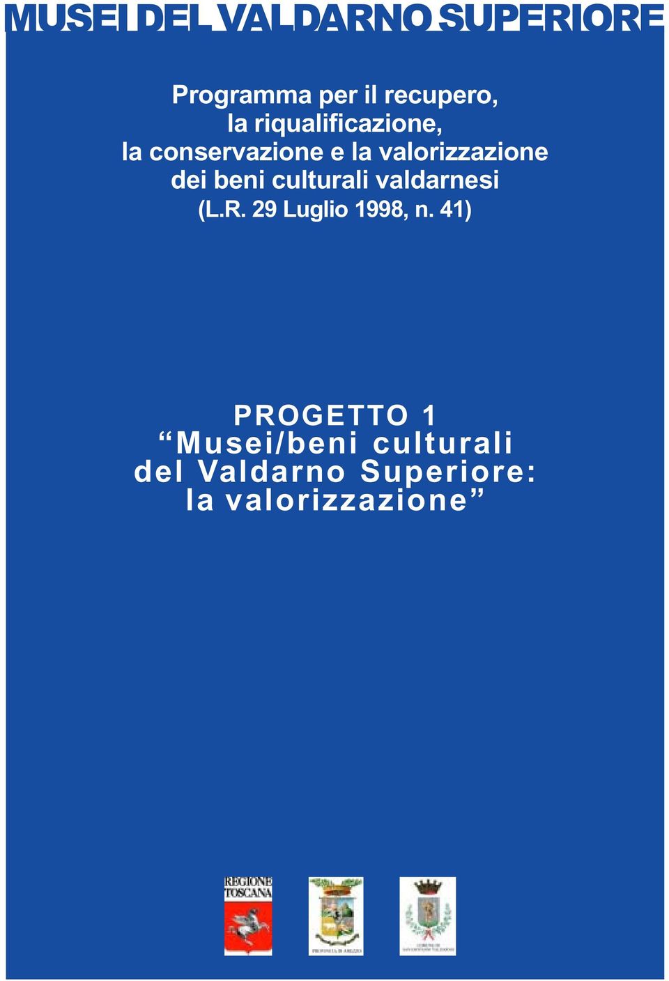 beni culturali valdarnesi (L.R. 29 Luglio 1998, n.