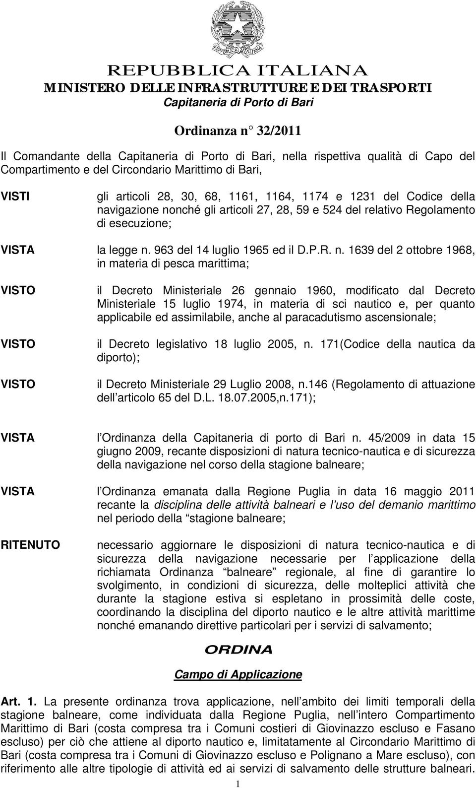 Regolamento di esecuzione; VISTA la legge n.