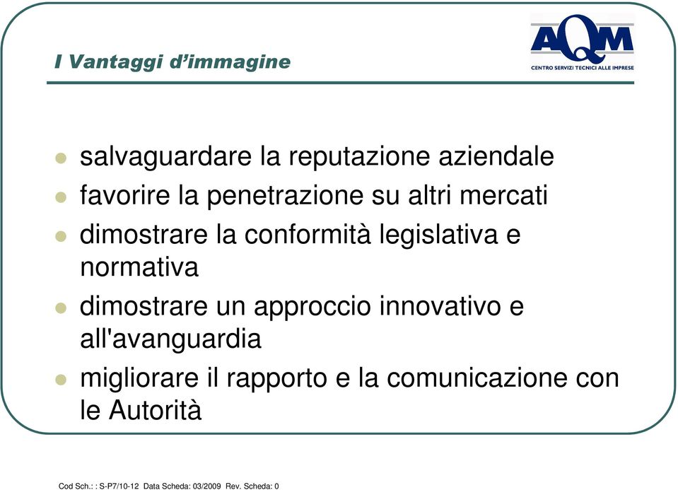 dimostrare un approccio innovativo e all'avanguardia migliorare il rapporto e la