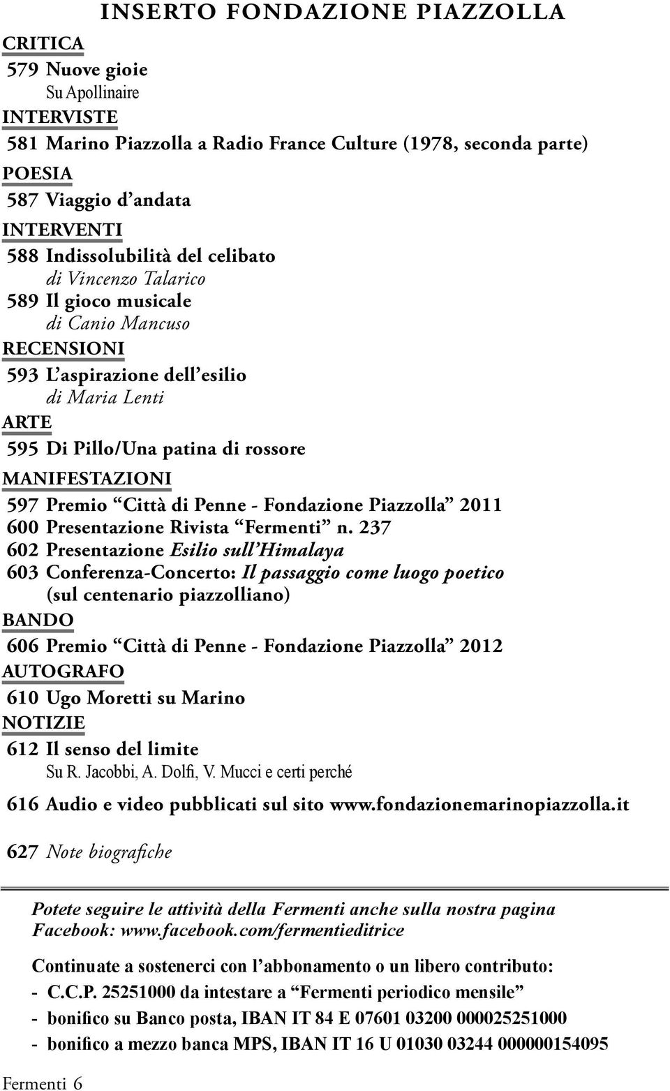 597 Premio Città di Penne - Fondazione Piazzolla 2011 600 Presentazione Rivista Fermenti n.