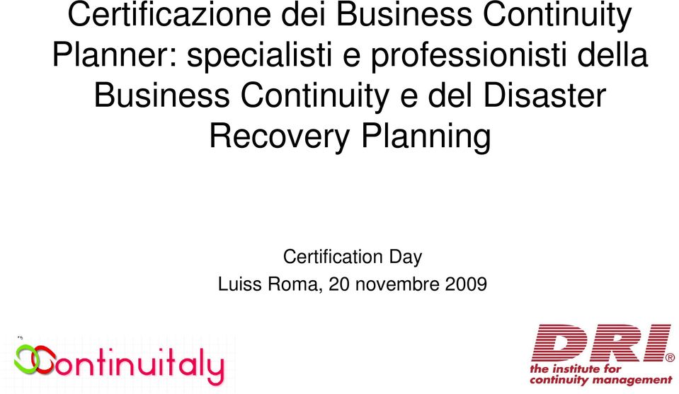 Business Continuity e del Disaster Recovery