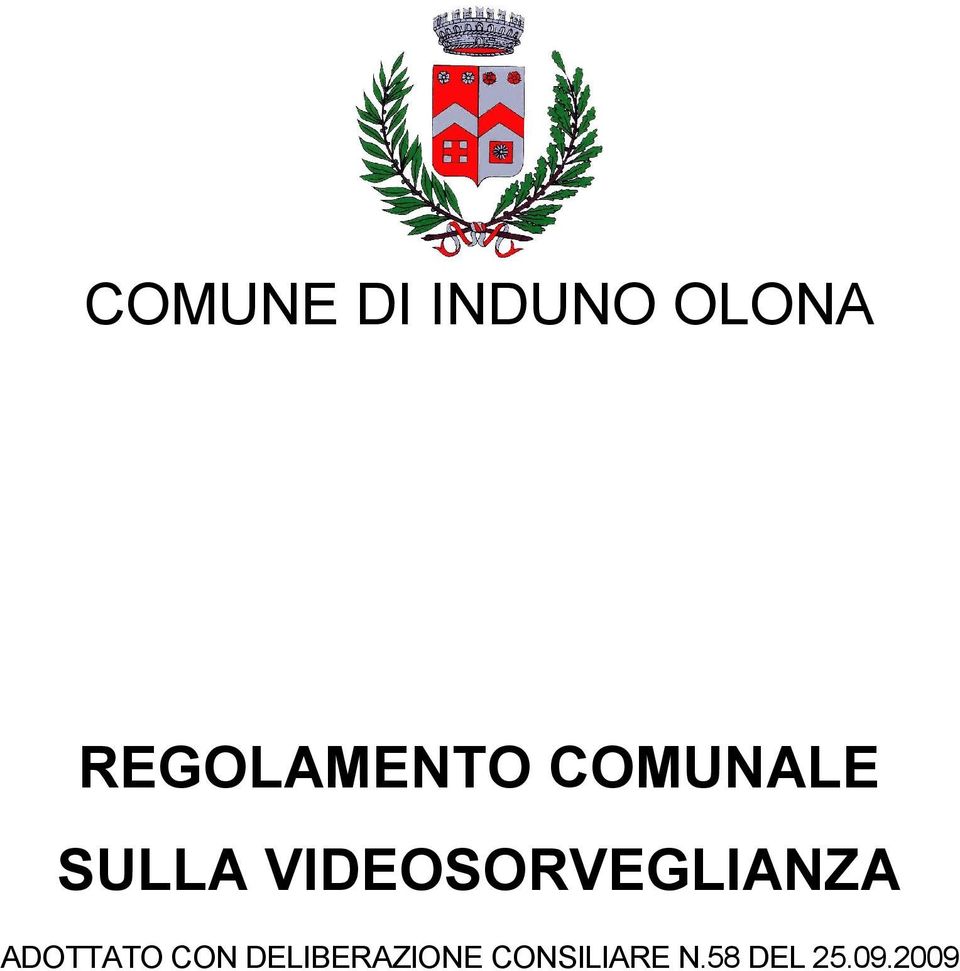 VIDEOSORVEGLIANZA ADOTTATO CON