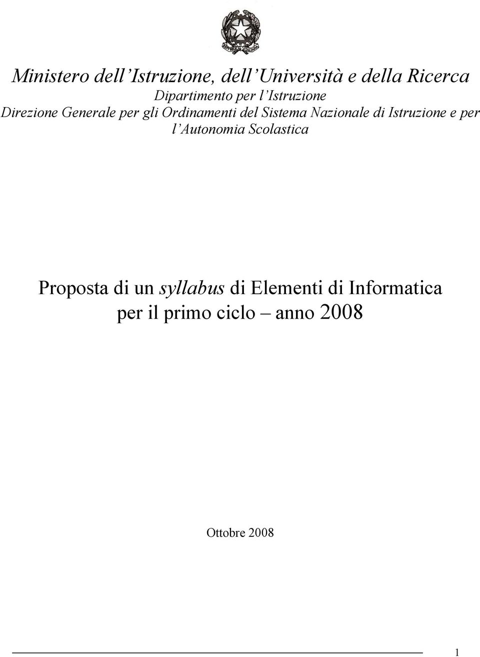 Ordinamenti del Sistema Nazionale di Istruzione e per l Autonomia