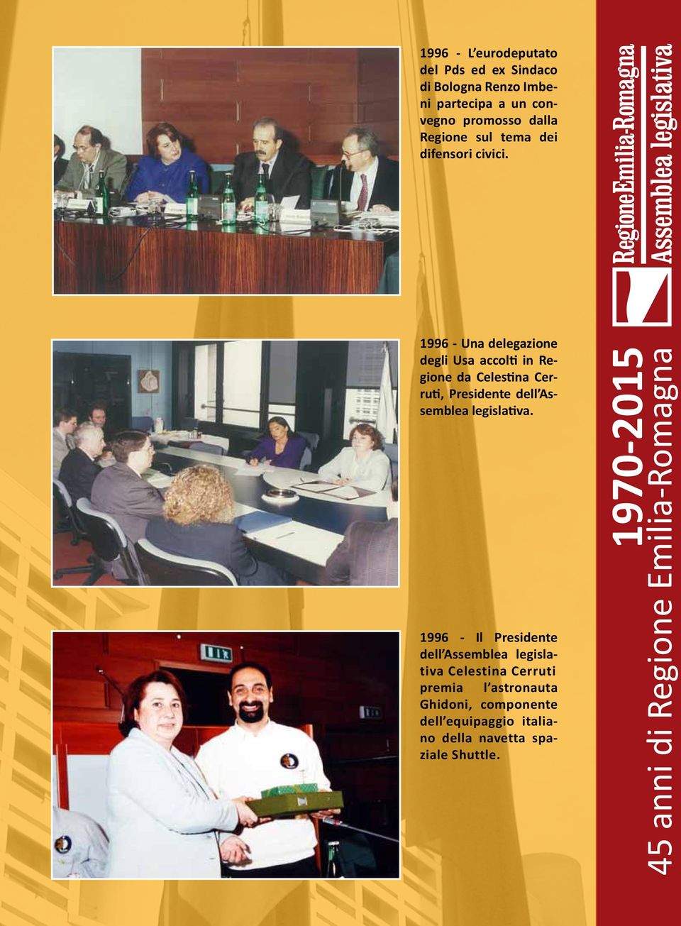 1996 - Una delegazione degli Usa accolti in Regione da Celestina Cerruti, Presidente dell Assemblea