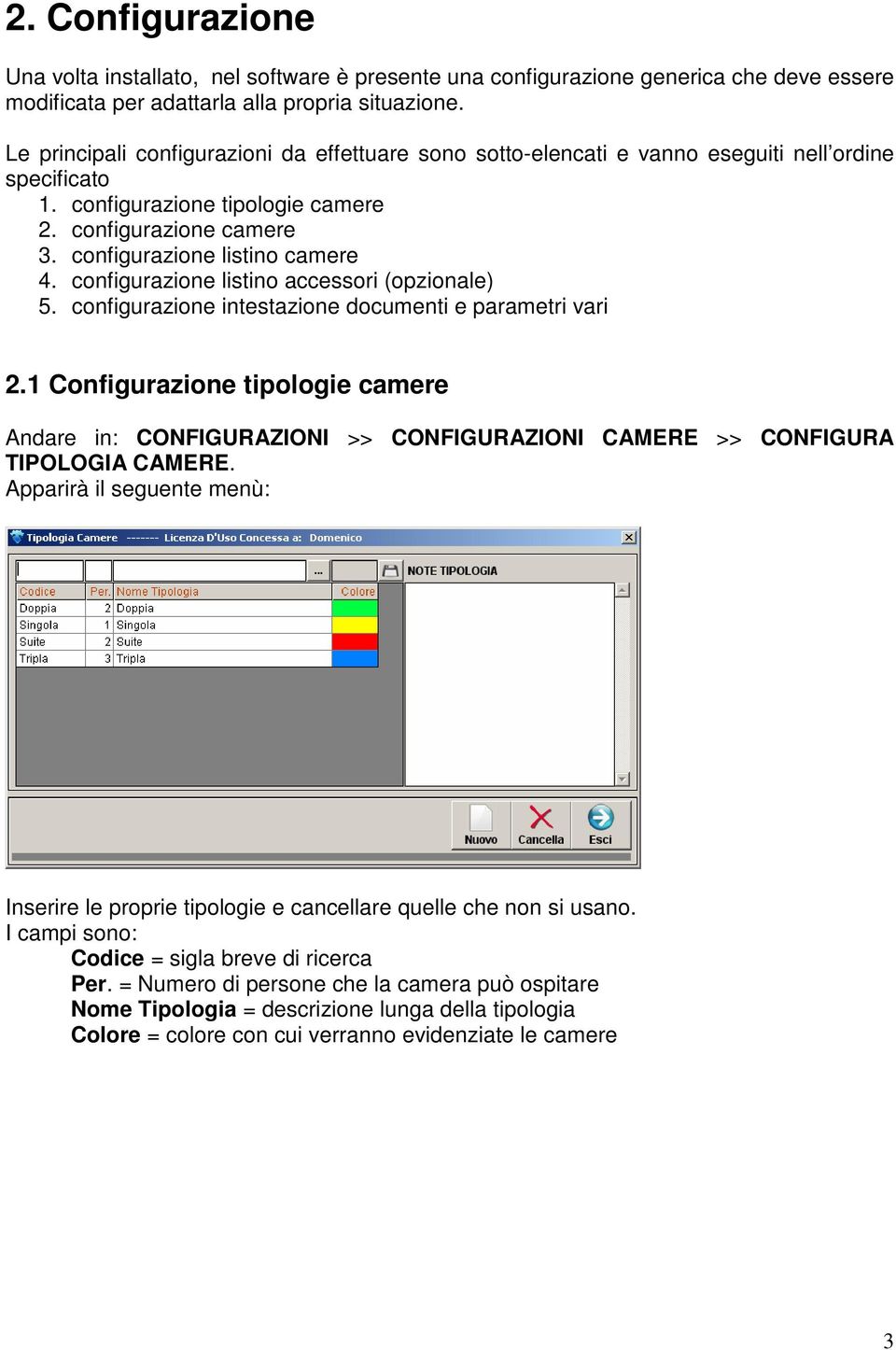 configurazione listino accessori (opzionale) 5. configurazione intestazione documenti e parametri vari 2.