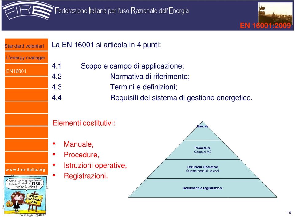 4 Requisiti del sistema di gestione energetico.