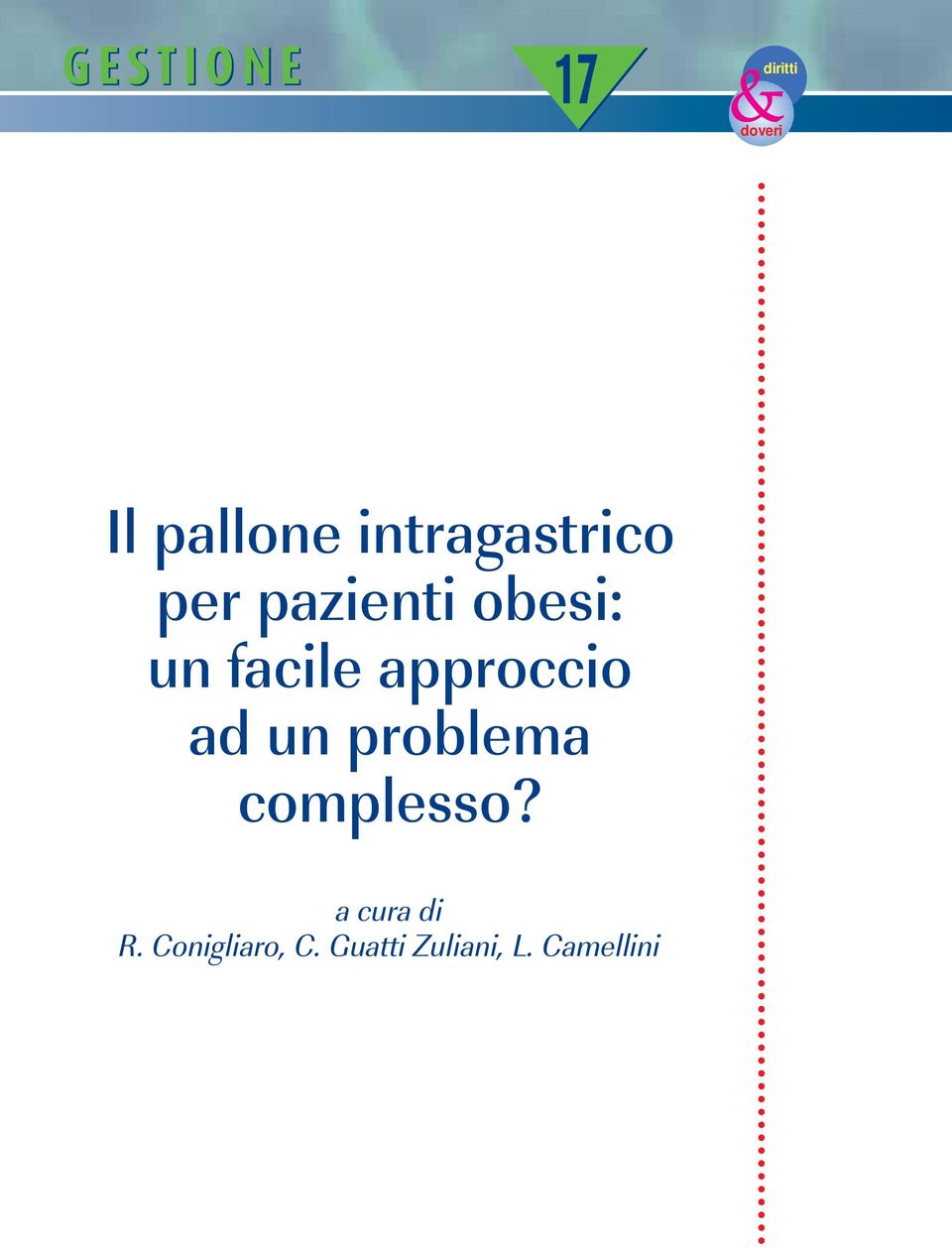 un problema complesso? a cura di R.